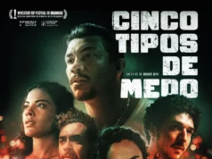 Crítica sobre o filme: ‘Cinco tipos de medo’